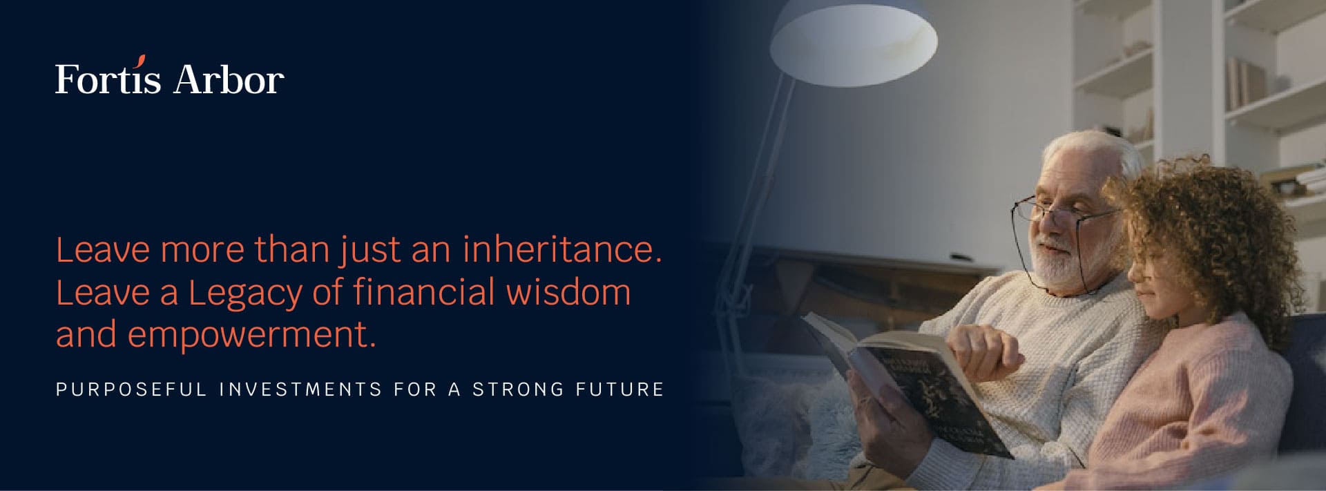 Wealthy man and granddaughter as used on Fortis Arbor Wealth verbal identity review project